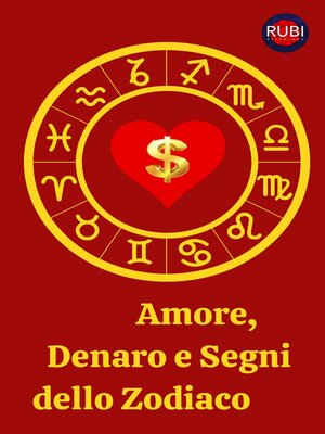 cover image of Amore, Denaro e Segni dello Zodiaco